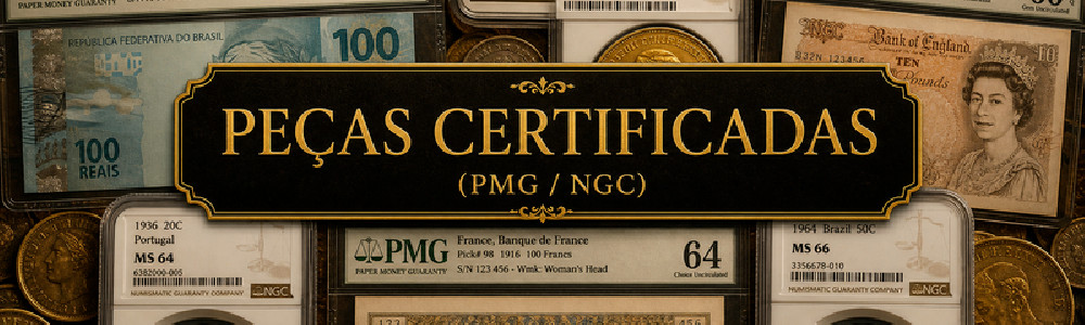 PEÇAS CERTIFICADAS (PMG / NGC)