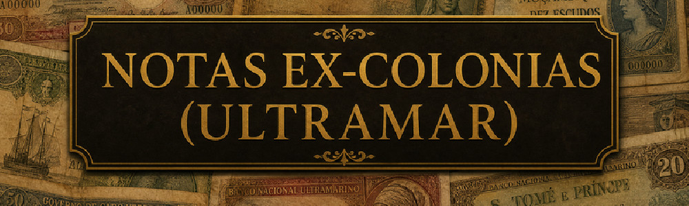 NOTAS EX-COLONIAS / ULTRAMAR